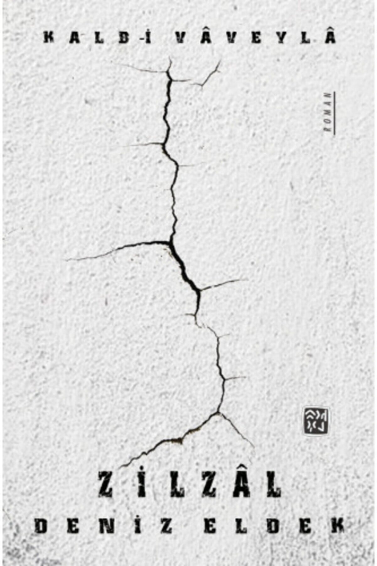 Kutlu Yayınevi̇ Zi̇lzâl - Kalb-İ Vâveylâ - Deni̇z Eldek