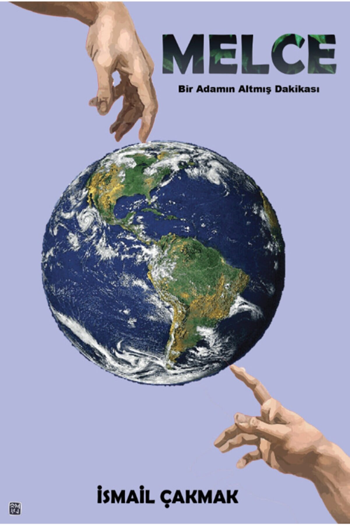 Kutlu Yayınevi̇ Melce - Bi̇r Adamın Altmış Daki̇kası - Ismai̇l Çakmak