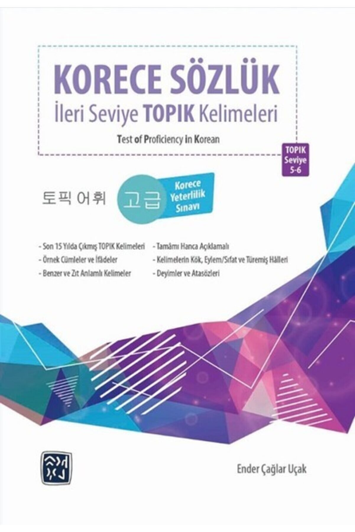 Kutlu Yayınevi̇ Korece Sözlük – Ileri̇ Sevi̇ye Topık Keli̇meleri̇ - Ender Çağlar Uçak