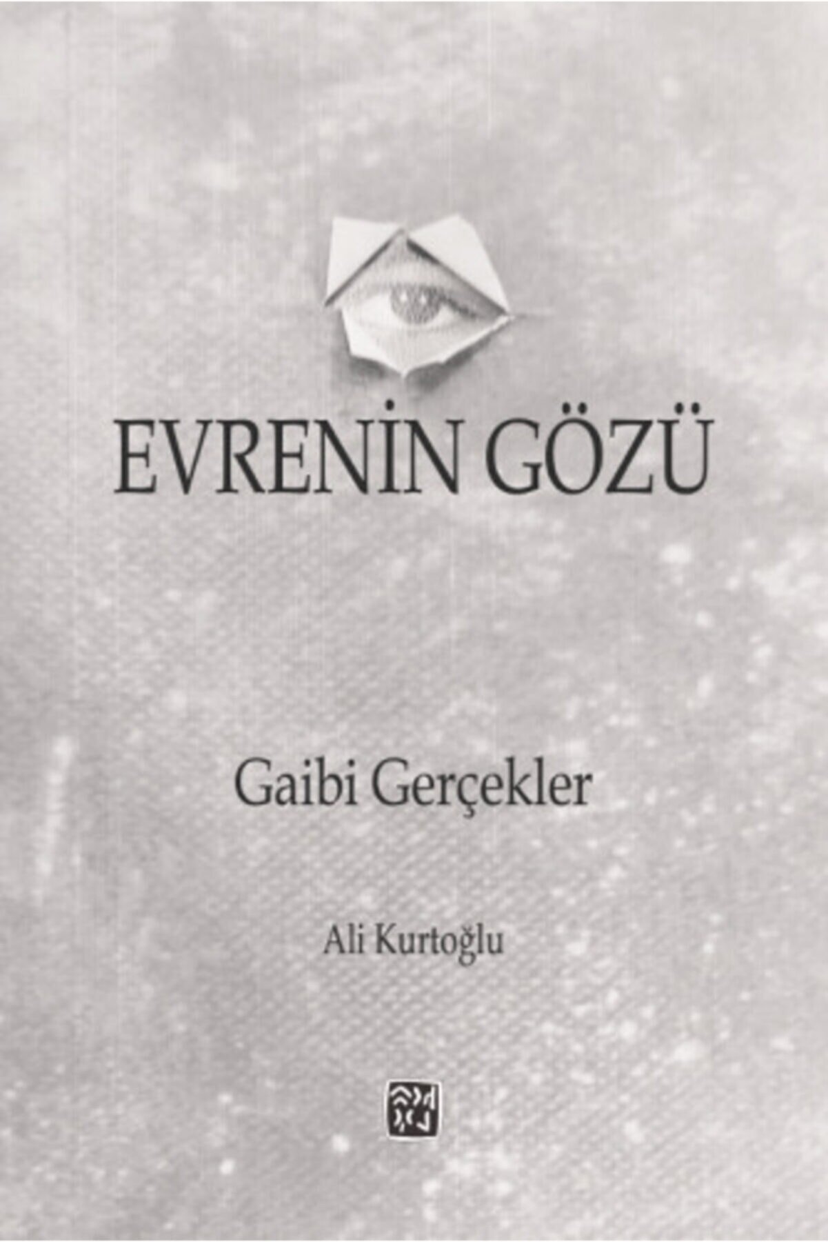 Kutlu Yayınevi̇ Evreni̇n Gözü - Ali̇ Kurtoğlu