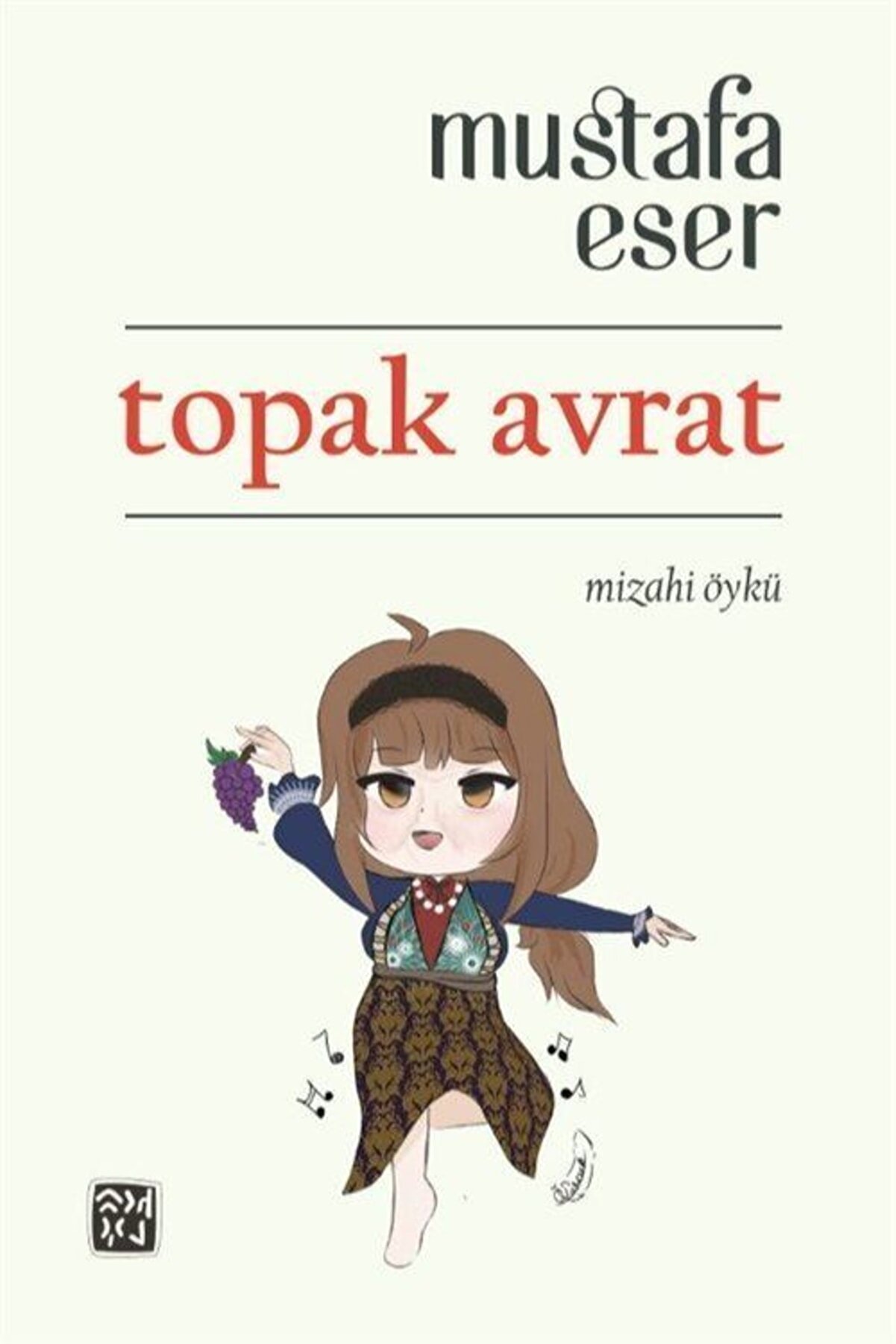 Kutlu Yayınevi̇ Topak Avrat - Mustafa Eser