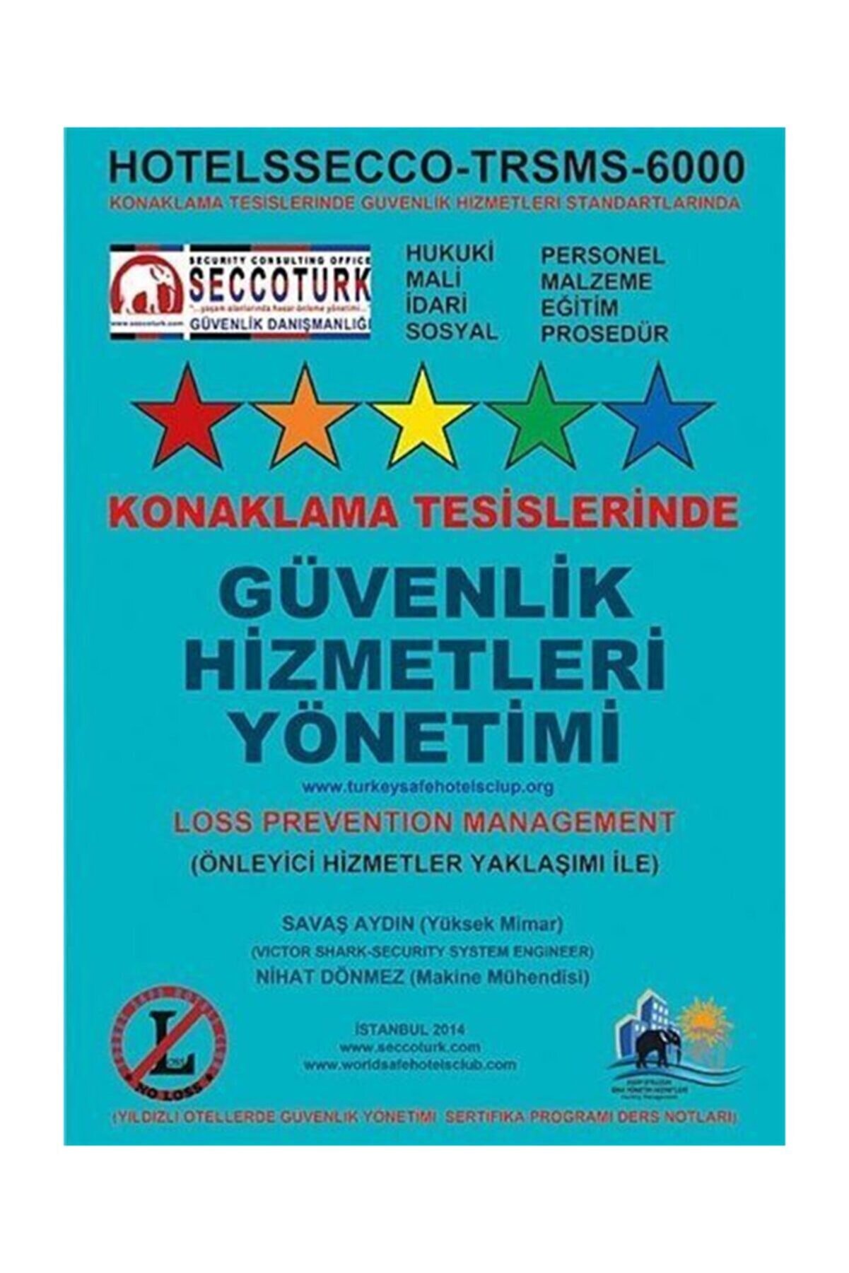 Arti̇kel Yayıncılık Konaklama Tesi̇sleri̇nde Güvenli̇k Hi̇zmetleri̇ Yöneti̇mi̇