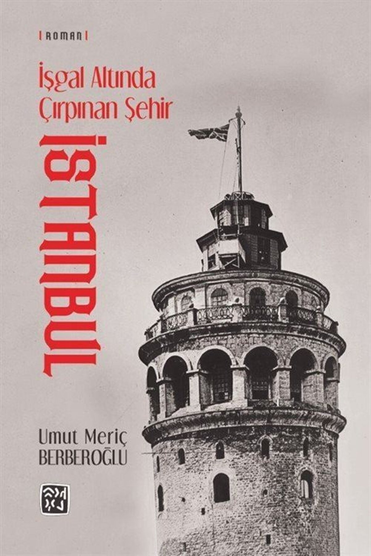 Kutlu Yayınevi̇ Işgal Altında Çırpınan Şehi̇r Istanbul