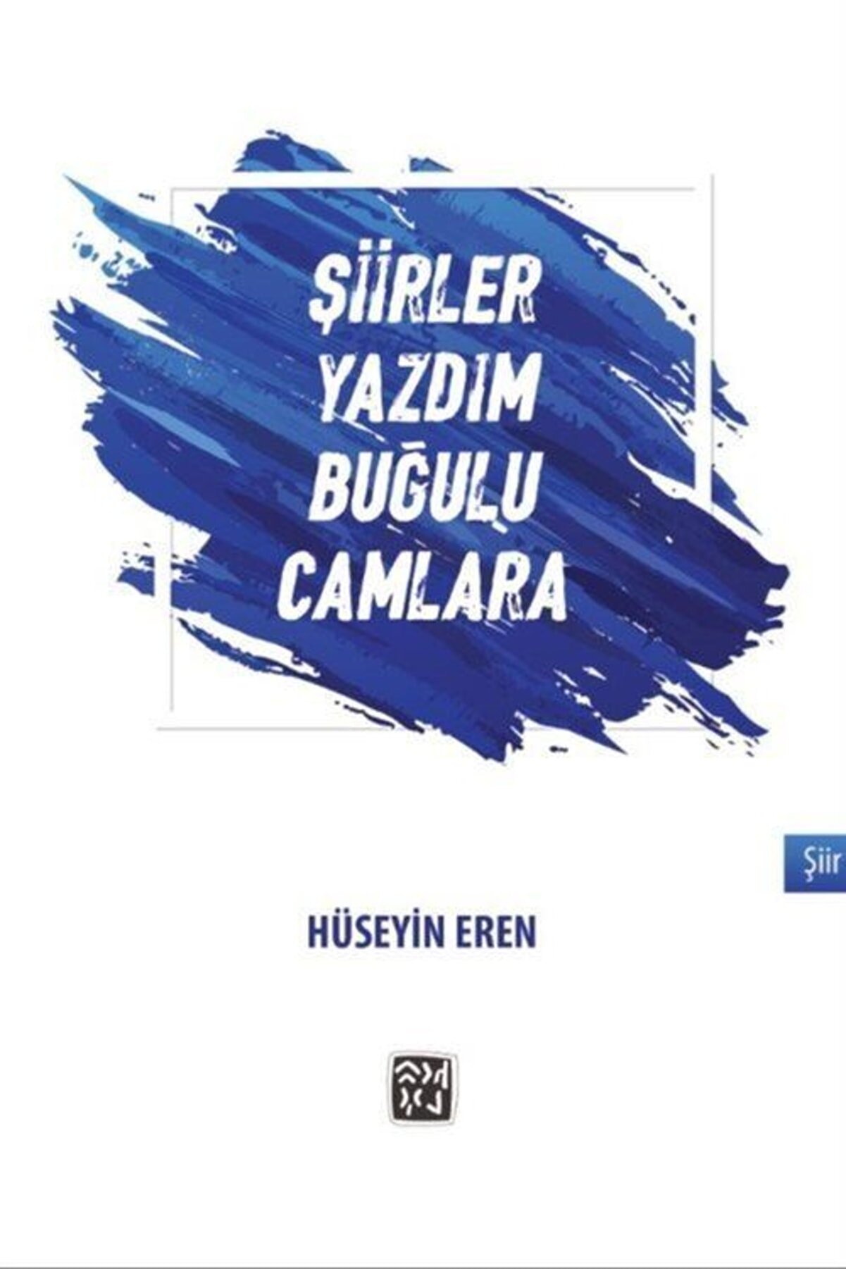 Kutlu Yayınevi̇ Şi̇i̇rler Yazdım Buğulu Camlara