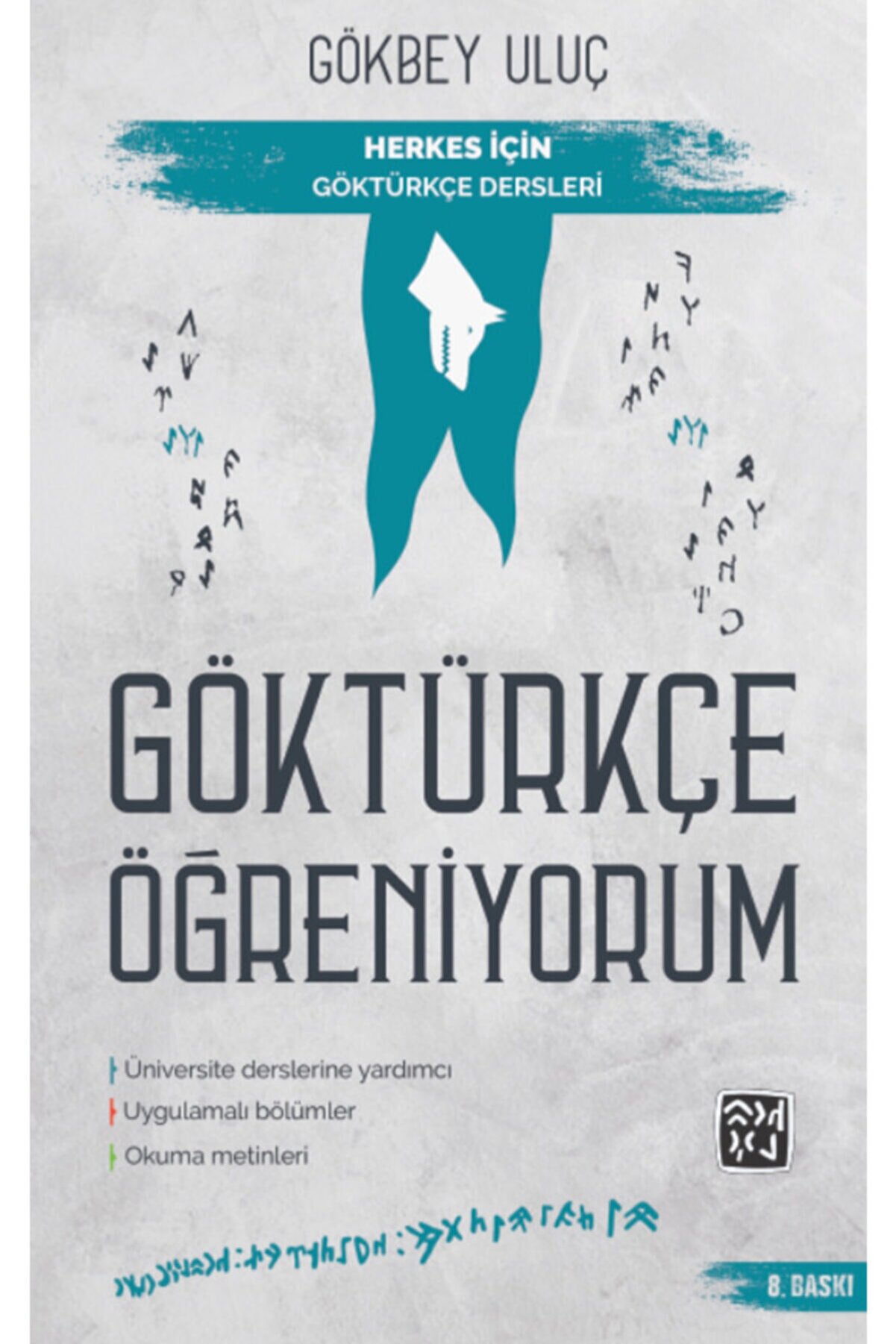 Kutlu Yayınevi̇ Göktürkçe Öğreni̇yorum - Herkes Içi̇n Göktürkçe Dersleri̇ - Gökbey Uluç