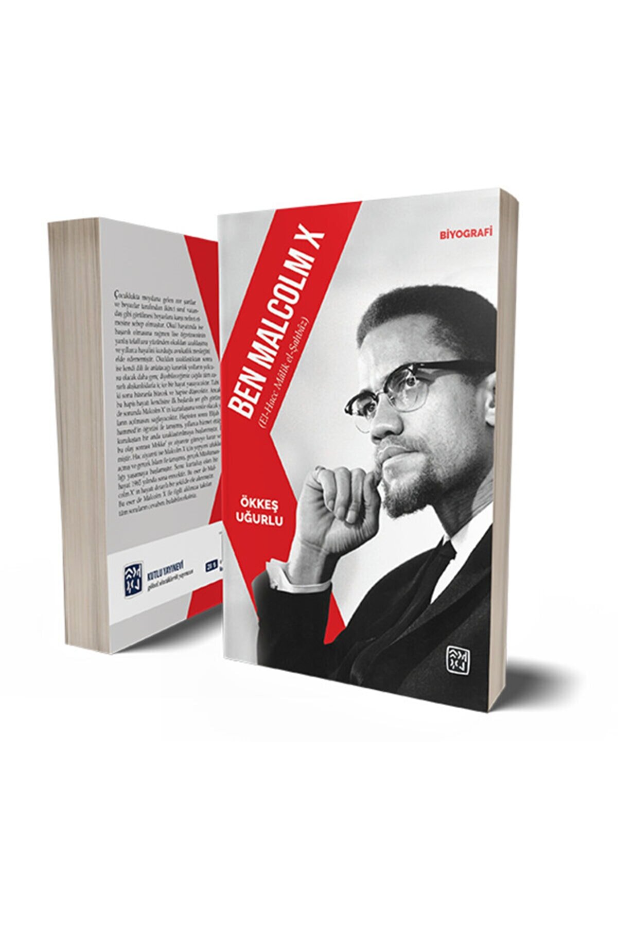 Kutlu Yayınevi̇ Ben Malcolm X (El-Hacc Mâli̇k El-Şahbâz) Ökkeş Uğurlu