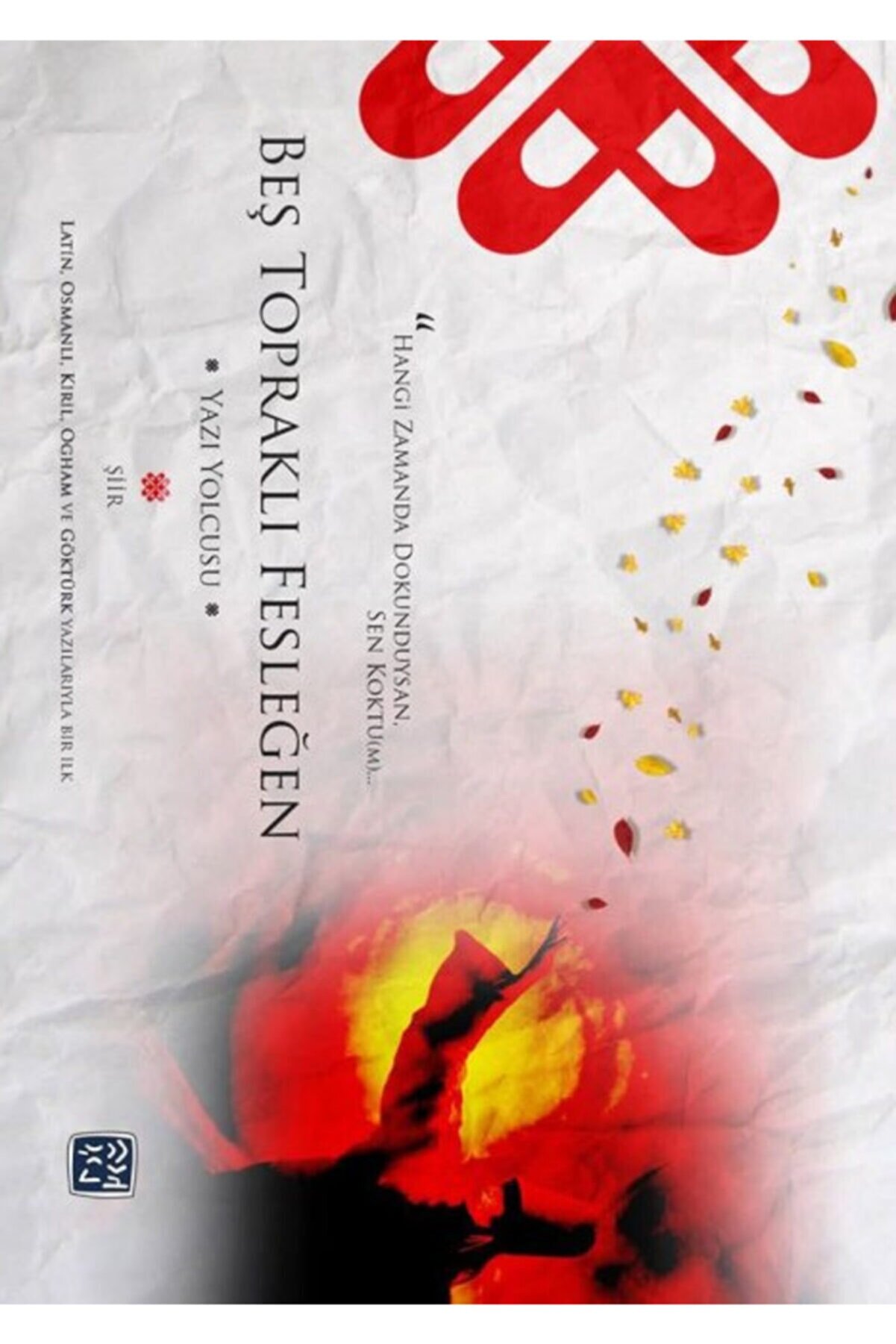 Kutlu Yayınevi̇ Beş Topraklı Fesleğen - Yazı Yolcusu