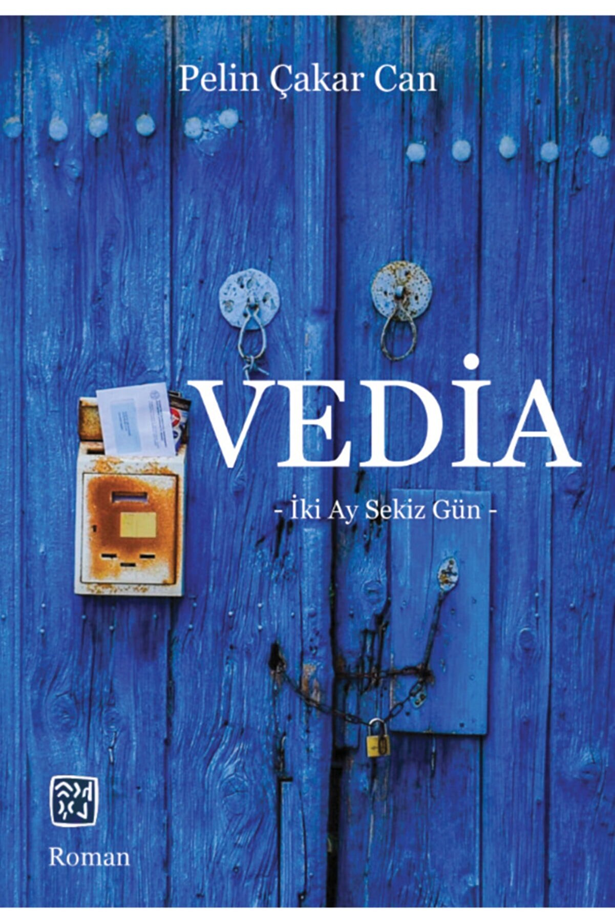 Kutlu Yayınevi̇ Vedi̇a -İki̇ Ay Seki̇z Gün- / Peli̇n Çakar Can / Kutlu Yayınevi̇ / 9786257200929