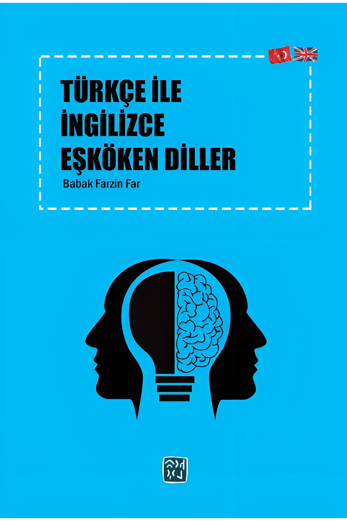 Kutlu Yayınevi̇ Türkçe Ile Ingi̇li̇zce Eşköken Di̇ller - Babak Farzi̇n Far