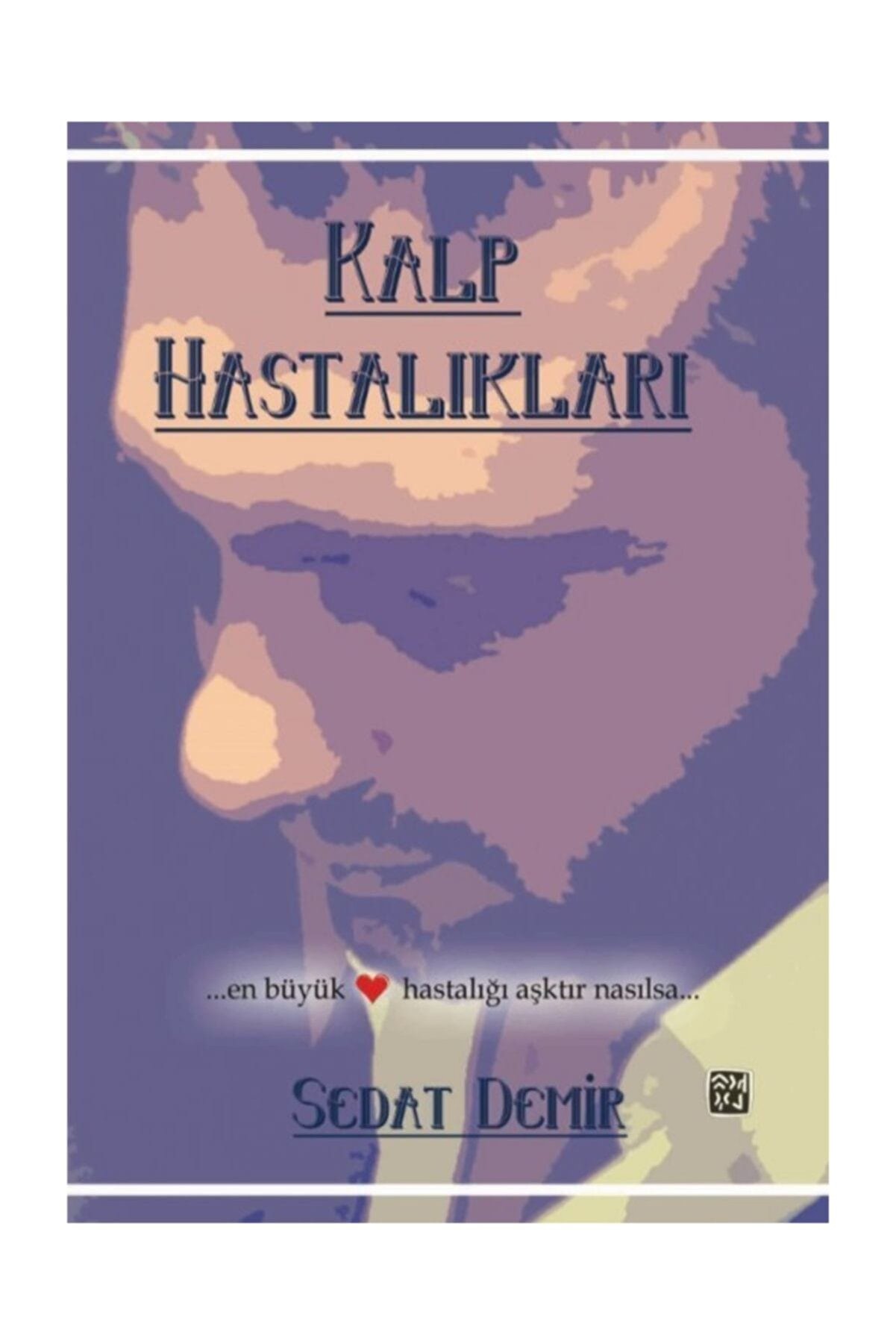 Kutlu Yayınevi̇ Kalp Hastalıkları Sedat Demi̇r