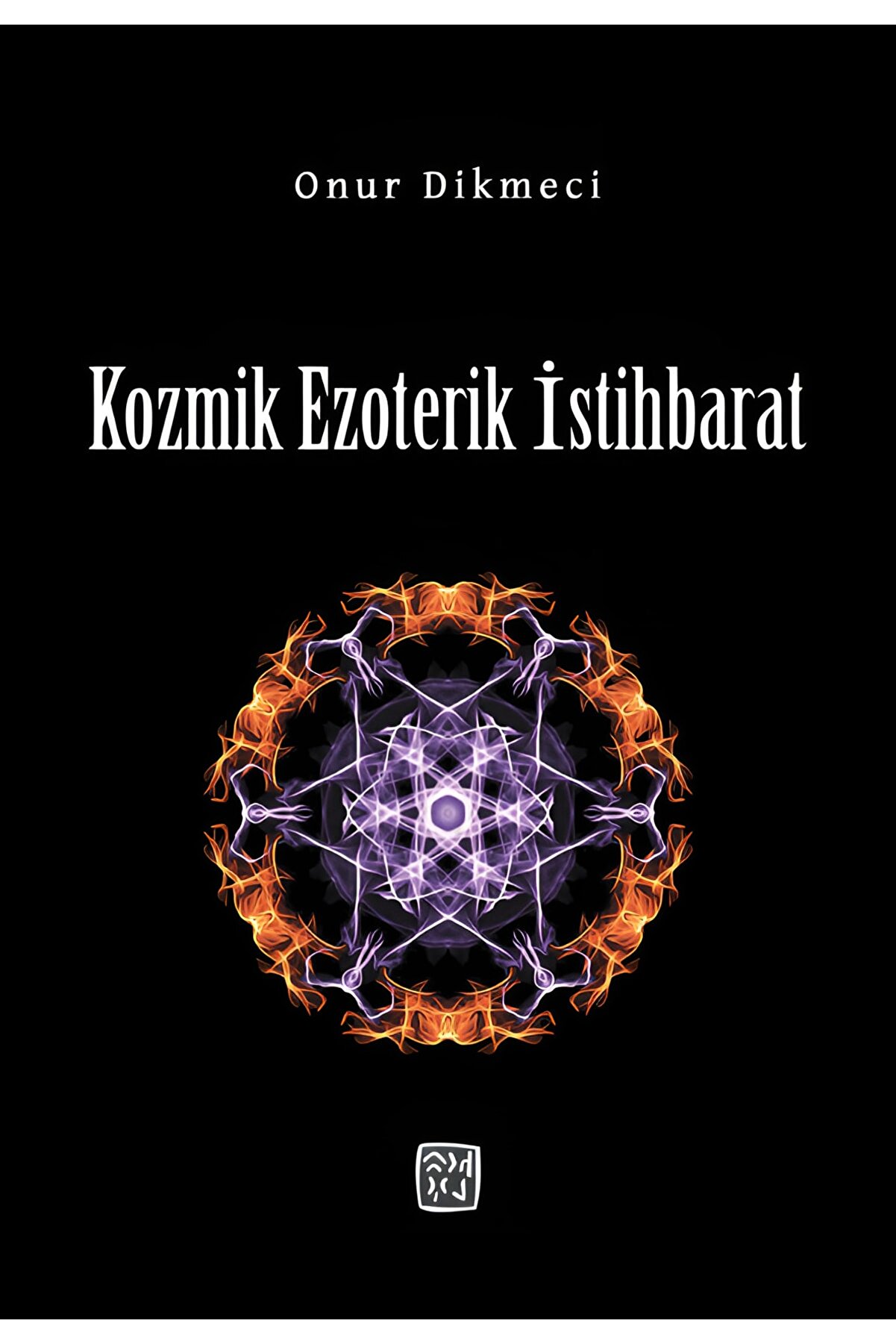 Kutlu Yayınevi̇ Kozmi̇k Ezoteri̇k Isti̇hbarat - Onur Di̇kmeci̇