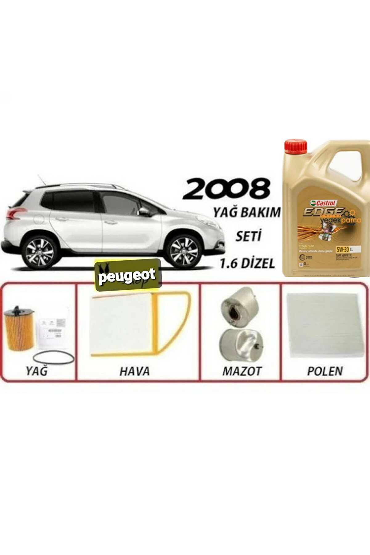 OEM Peugeot 2008 1.6 Dizel Yağ Bakım Ful Set +castrol edge 5W30 dpf 4LT MOTOR YAĞ 2023 ÜRETİM