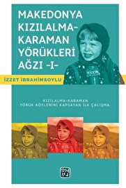 Kutlu Yayınevi̇ Makedonya Kızılalma-Karaman Yörükleri̇ Ağzı - I - Izzet Ibrahi̇msoylu