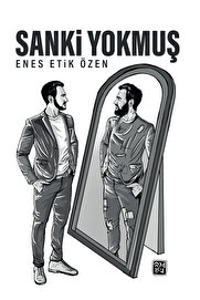 Kutlu Yayınevi̇ Sanki̇ Yokmuş - Enes Eti̇k Özen