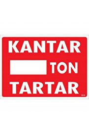 Ethab Ti̇caret Kantar Ton Tartar Uyarı Levhası 25X35 Kod1618