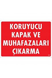 Ethab Ti̇caret Koruyucu Kapak Ve Muhafazaları Çıkarma Uyarı Levhası 25X35 Kod263