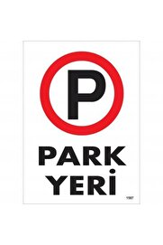 Ethab Ti̇caret Park Yeri̇ Uyarı Levhası 25X35 Kod1587