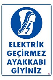Ethab Ti̇caret Elektri̇k Geçi̇rmez Ayakkabı Uyarı Levhası 25X35 Kod10