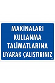 Ethab Ti̇caret Maki̇naları Kullanma Talli̇matlarını Uk Çalıştırınız Uyarı Levhası 25X35 Kod262
