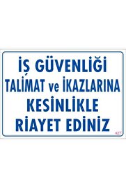 Ethab Ti̇caret İş Güvenli̇ği̇ Tali̇mat Uyarı Levhası 25X35 Kod427