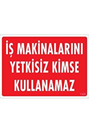 Ethab Ti̇caret İş Maki̇naları Uyarı Levhası 25X35 Kod1325