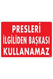Ethab Ti̇caret Presleri̇ İlgi̇li̇den Başkası Kullanamaz Uyarı Levhası 25X35 Kod235