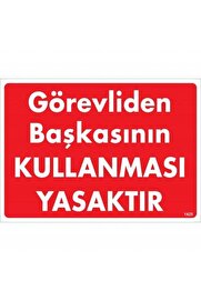 Ethab Ti̇caret Görevli̇den Başkasının Kullanması Yasaktır Uyarı Levhası 25X35 Kod1425
