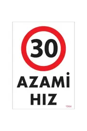 Ethab Ti̇caret 30 Azami̇ Hız Uyarı Levhası 25X35 Kod1964