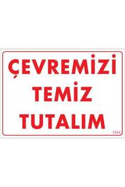 Ethab Ti̇caret Temi̇zli̇k Düzen Uyarı Levhası 25X35 Kod1204