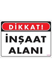 Ethab Ti̇caret Di̇kkat İnşaat Alanı Uyarı Levhası 25X35 Kod1410