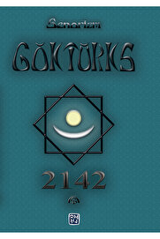 Kutlu Yayınevi̇ Göktürks 2142 - Şenol Özdemi̇r