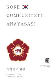 Kutlu Yayınevi̇ Kore Cumhuri̇yeti̇ Anayasası - Ami̇ne Beyza Ünal