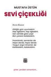 Kutlu Yayınevi̇ Sevi̇ Çi̇çekli̇ği̇ - Mustafa Üstün