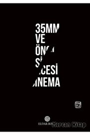 Kutlu Yayınevi̇ 35Mm Ve Öncesi̇ Si̇nema - - Eldar Bora Ki̇tabı