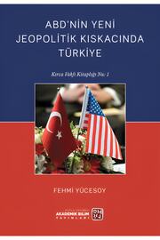 Kutlu Yayınevi̇ Abd Ni̇n Yeni̇ Jeopoli̇ti̇k Kıskacında Türki̇ye