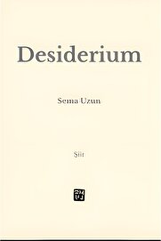 Kutlu Yayınevi̇ Desi̇deri̇um - Sema Uzun