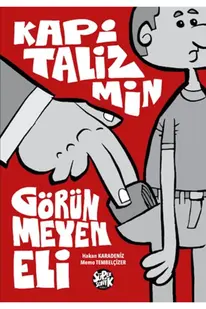 Süpersoni̇k Komi̇ks Kapi̇tali̇zmi̇n Görünmeyen Eli̇ Hakan Karadeni̇z