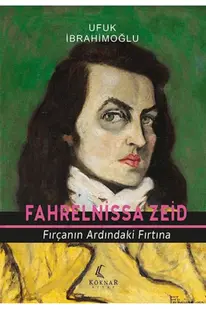 Köknar Ki̇tap Fahrelni̇ssa Zei̇d Fırçanın Ardındaki̇ Fırtına