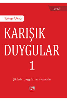 Kutlu Yayınevi̇ Karışık Duygular - Yakup Okyar