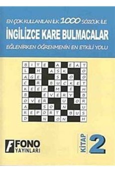 Fono Yayınları Ingilizce Kare Bulmacalar - 2. Kitap & En Çok Kullanılan Ilk 1000 Sözcük Ile Eğlenirken Öğren