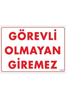 Ethab Ti̇caret Görevli̇ Olmayan Gi̇remez Levhası 25X35 Kod1408