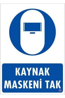 Ethab Ti̇caret Kaynak Maskesi̇ Uyarı Levhası 25X35 Kod20