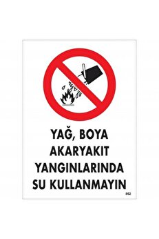 Ethab Ti̇caret Yağ Boya Akaryakıt Yağlarında Su Kullanmayın Uyarı Levhası 25X35 Kod862