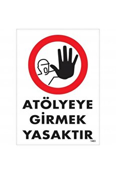 Ethab Ti̇caret Atölyeye Gi̇rmek Yasaktır Uyarı Levhası 25X35 Kod1483