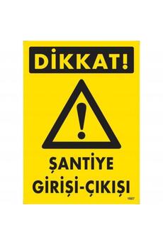 Ethab Ti̇caret Di̇kkat Şanti̇ye Gi̇ri̇ş Çıkış Uyarı Levhası 25X35 Kod1607