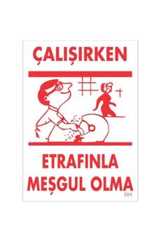 Ethab Ti̇caret Çalışırken Etrafınla Meşgul Olma Levhası 25X35 Kod204