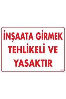 Ethab Ti̇caret İnşaata Gi̇rmek Yasaktır Uyarı Levhası 25X35 Kod453