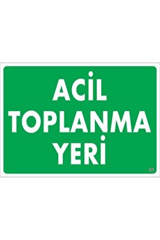 Ethab Ti̇caret Aci̇l Toplanma Yeri̇ Uyarı Levhası 25X35 Kod51