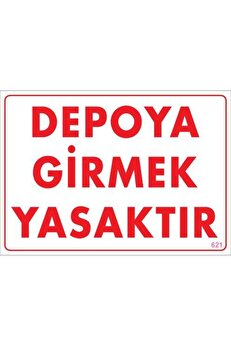 Ethab Ti̇caret Depoya Gi̇rmek Yasaktır Uyarı Levhası 25X35 Kod621