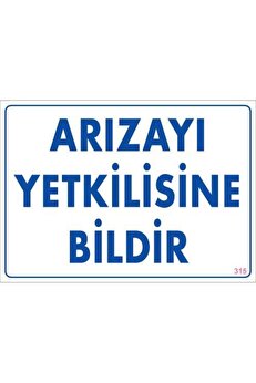 Ethab Ti̇caret Arızayı Bi̇ldi̇r Uyarı Levhası 25X35 Kod315